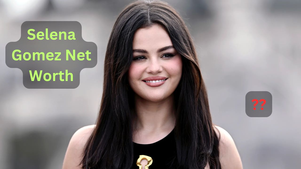 Selena Gomez Net Worth